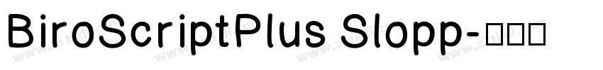 BiroScriptPlus Slopp字体转换